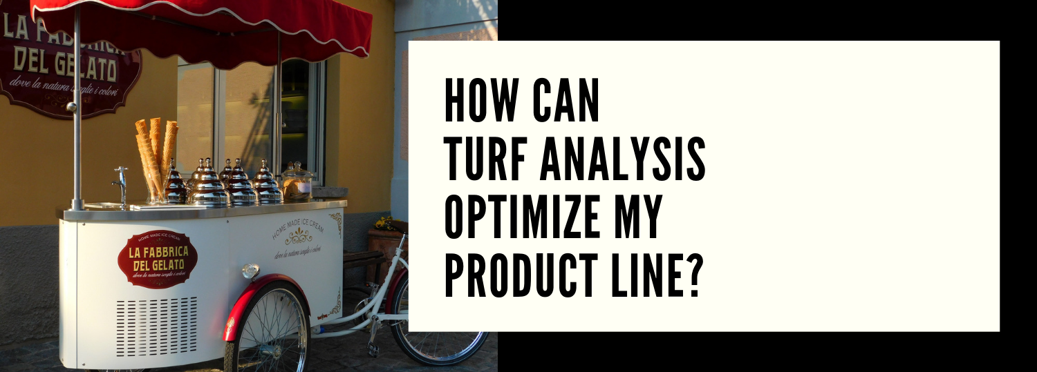Ice cream cart with text "How Can TURF Analysis Optimize My Product Line?"